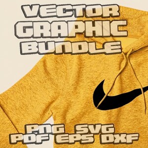 May include: A mustard yellow heathered hoodie featuring a black swoosh logo on the chest. The image includes the text VECTOR GRAPHIC BUNDLE at the top and PNG SVG PDF EPS DXF at the bottom, indicating digital file formats for the graphic design.
