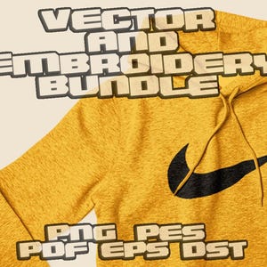 Puede incluir: Una sudadera con capucha jaspeada de color amarillo mostaza con un logotipo Nike swoosh negro bordado en el pecho. El texto VECTOR AND EMBROIDERY BUNDLE aparece en la parte superior y PNG PES PDF EPS DST en la parte inferior en negrita.