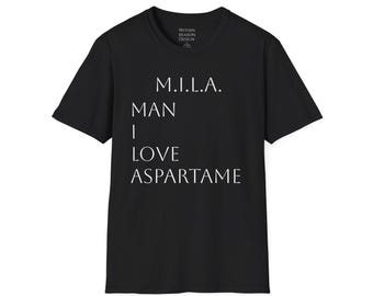 Man I Love Aspartame tee shirt