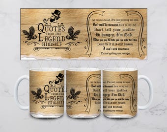Dad Quotes Sublimation Transfer Sheet 15oz Mug-Ready to Press (NOT DIGITAL)-Cup Not Included