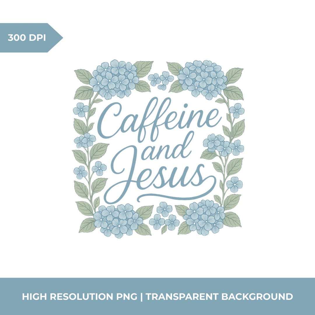 Caffeine and Jesus PNG: Coffee and Jesus Digital Downlaod, Cute ...