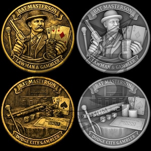May include: Four circular medallions with a vintage design. The top two feature a man with a mustache, a gun, and playing cards. The bottom two show a gun, dice, and a $1000 bill. Text includes "BAT MASTERSON", "LAWMAN & GAMBLER", and "DODGE CITY GAMBLER".