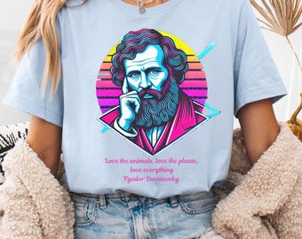 Retro Fyodor Dostoevsky T-Shirt Zitat "Liebe Tiere, Liebe Pflanzen, Liebe alles" Inspiration literarische Kunst