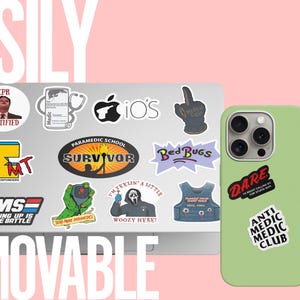 May include: A laptop covered in various stickers, including a CPR certified sticker, a paramedic school survivor sticker, and an Apple logo. A light green phone case with stickers that say "DARE" and "ANTI MEDIC MEDIC CLUB" is also shown. The word "EASILY" and "REMOVABLE" are in the background.
