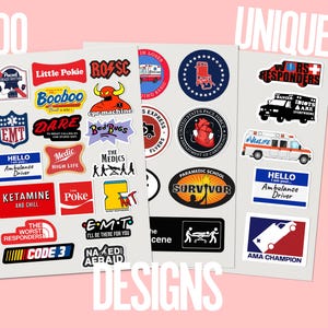 May include: A collection of stickers with various designs, including medical and emergency service themes. The stickers feature text like "EMT," "Survivor," and "Ambulance Driver," along with other graphics. The word "UNIQUE" is displayed in white text.