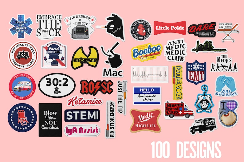 May include: A collection of 100 sticker designs with medical and emergency service themes. The stickers feature phrases like "EMT", "Booboo", and "Hello Ambulance Driver". The stickers are on a pink background.