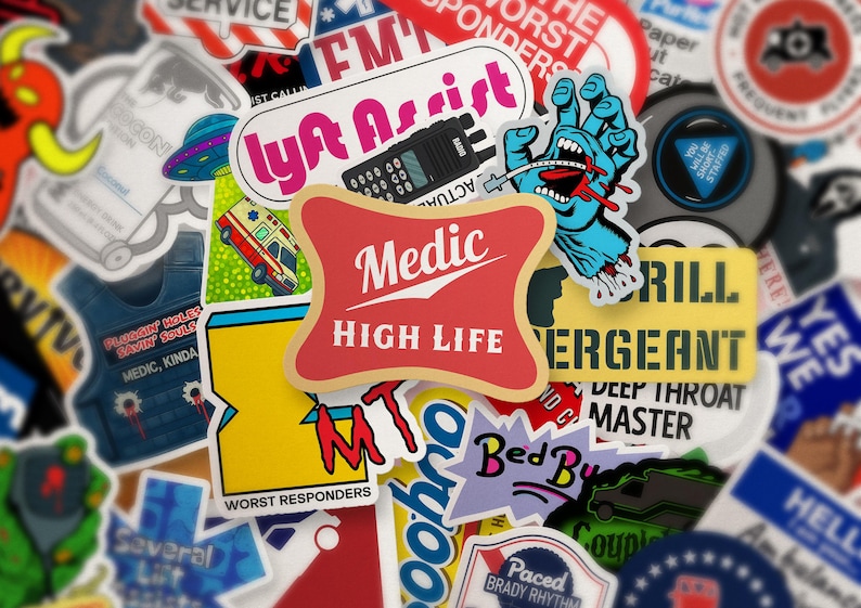May include: A collection of colorful stickers with various designs and text. Notable stickers include a red and gold "Medic High Life" logo, a blue hand with a bloody mouth, and a "Worst Responders" sticker. Other stickers feature text like "Lyft Assist" and "Grill".