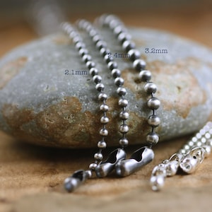 Sterling Silver Bead Ball Chain, 2.1mm, 2.4mm, 3.2mm, Dog Tag Chain,  Oxidized Bright Rustic .925, Charms Pendant