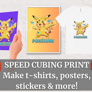Puede incluir: Imagen con un personaje de dibujos animados amarillo y rojo con el texto "POKÉCUBE" en un cuaderno, un póster y una camiseta. La imagen también incluye un Cubo de Rubik y el texto "SPEED CUBING PRINT Make t-shirts, posters, stickers & more!"