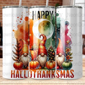 Happy Hallothanksmas 20 oz Skinny Tumbler Halloween PNG, Sublimation Design DIGITAL, Christmas png, Thanksgiving PNG, Funny Holiday Design