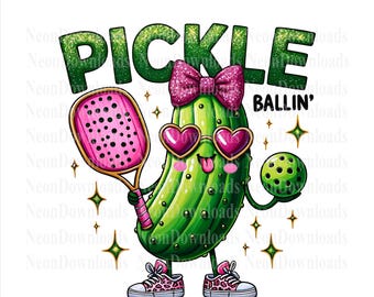 Pickle Ballin Png, Funny Pickleball PNG, Cute Pickle Ball Sublimation Design, Pickle DTF Transfer File, Dink This Shirt Digital Design