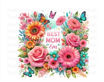 Meilleure maman de tous les temps PNG, téléchargement de conception de sublimation de fête des mères, maman florale png, cadeau de fête des mères, conceptions de tshirt png