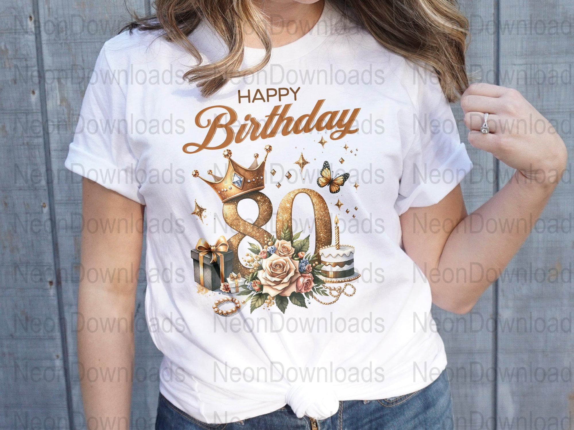 Happy Birthday 80th PNG, Eighty and Fabulous PNG, 80th Birthday Tshirt ...