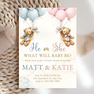 May include: Gender reveal invitation featuring watercolor illustrations. The design includes teddy bears holding balloons in blue and pink, with the text "He or She, What Will Baby Be?" and details for Matt & Katie's event.