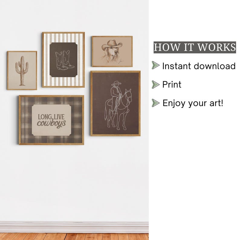 May include: A set of five framed wall art prints featuring western themes including a cactus, cowboy boots, a dog in a hat, a person on horseback, and the text LONG, LIVE cowboys. The text HOW IT WORKS, Instant download, Print, Enjoy your art is visible.