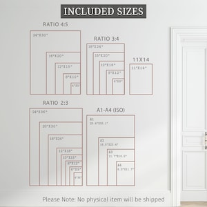 A white wall displays a variety of rectangular print sizes, including ratios 4:5, 3:4, 2:3, and A1-A4 (ISO) formats. The text "INCLUDED SIZES" is at the top. The text "Please Note: No physical item will be shipped" is at the bottom.