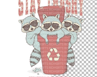 Stay Trashy Raccoon Sublimation Design - PNG & SVG Files for Funny Shirt Graphics
