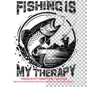 Op de afbeelding: Zwart-wit grafisch ontwerp van een vis die uit het water springt met een hengel en een visser op de achtergrond. De tekst "Fishing is my therapy" staat onder de afbeelding.