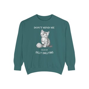 Comfort Colors Funny Cat Sweatshirt: Dilly Dallying Kitten Crewneck image 5