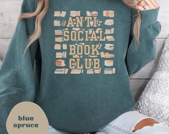 Comfort Colors Anti-Social Book Club Sweatshirt: Cozy Bookworm Crewneck