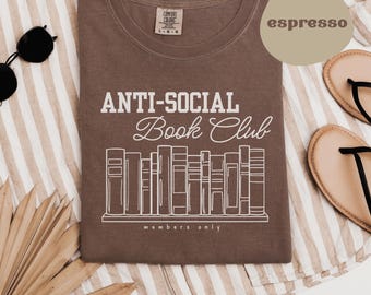 Anti-Social Book Club Comfort Colors Shirt: Introvert Reader Gift