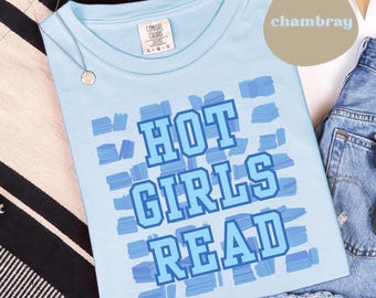Hot Girls Read Shirt, Comfort Colors Bookworm Tee
