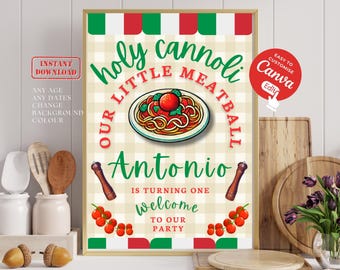 Holy Cannoli Little Meatball Welcome Sign | Editable First Birthday Party Sign | Spaghetti Italian Theme Decor | Digital Download | Italian