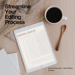 May include: A printable digital download of an editing queue checklist. The checklist is on a white background with black text and lines. The text "Editing Queue" is at the top of the checklist. The checklist includes columns for task, description, start time, due date, priority, client, notes, and completed.