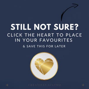 May include: A navy blue graphic with white text that reads "STILL NOT SURE? CLICK THE HEART TO PLACE IN YOUR FAVOURITES & SAVE THIS FOR LATER." A gold heart is in a white circle. The Creative Vault HQ logo is at the bottom.