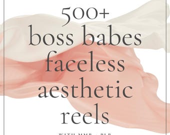 500+ Boss Babe Aesthetic Faceless Video Reels & Stories with MMR + PLR. Canva templates: social media, digital marketing, content creation