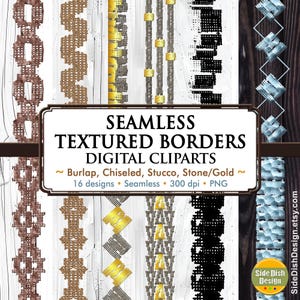 Puede incluir: Imagen de clipart digital con varios bordes texturizados sin costuras. Los diseños incluyen patrones de arpillera, cincelado, estuco y piedra/oro. Incluye el texto "SEAMLESS TEXTURED BORDERS DIGITAL CLIPARTS".