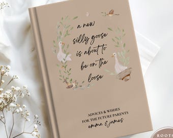 Boho Silly Goose Baby Shower Guest Book Floral Advice & Wishes Journal for New Parents Gender Neutral Keepsake Gift Custom Baby Sign In Book