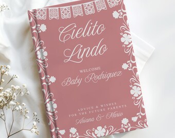 Cielito Lindo Baby Shower Guest Book Mexican Talavera Theme Baby Shower Personalized Advice & Wishes Journal Papel Picado Baby Sprinkle Gift