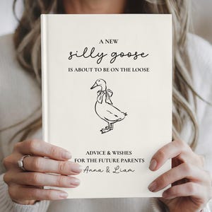Silly Goose Baby Shower Guest Book Personalized Keepsake for New Parents Advice & Wishes Journal Silly Goose SignIn Book Gender Neutral Gift