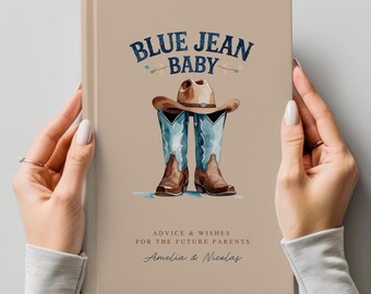 Blue Jean Baby Shower Guest Book: Cowboy Boots Hat Theme, Keepsake Journal, Cowgirl Gift