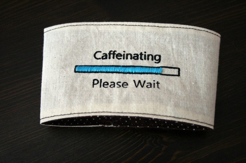 Caffeinating please wait cup cozy image 3