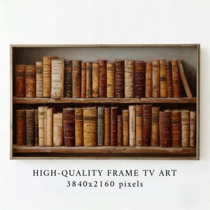 Puede incluir: Una obra de arte enmarcada que representa dos estanterías llenas de libros antiguos. Los libros tienen cubiertas envejecidas y texturizadas en tonos marrón, beige y dorado. La obra de arte incluye el texto "HIGH-QUALITY FRAME TV ART" y las dimensiones en píxeles.