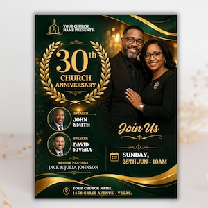 May include: A dark green and gold church anniversary flyer with the text "30th Church Anniversary." It features a photo of a smiling couple, the words "Join Us," and details for the event, including the date, time, and location.