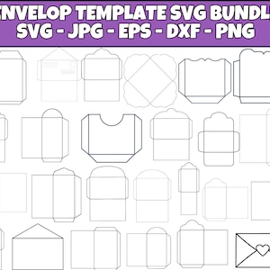 May include: A selection of envelope templates in diverse shapes and sizes, outlined in black on a white backdrop. The text "ENVELOP TEMPLATE SVG BUNDLE SVG - JPG - EPS - DXF - PNG" is displayed at the top in a purple banner.