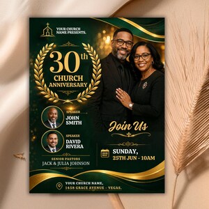 May include: A dark green and gold church anniversary flyer with the text "30th Church Anniversary." It features a photo of a couple, the words "Join Us," and details for the event, including the date, time, and location.