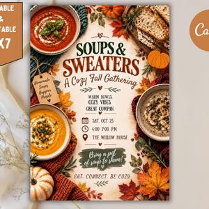 May include: A 5x7 inch invitation flyer titled Soups & Sweaters A Cozy Fall Gathering. The design features bowls of soup, autumn leaves, pumpkins, and bread. Text includes event details for Saturday, October 25, from 4:00 to 7:00 PM at The Willow House.