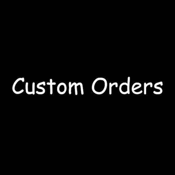Custom orders - image 1