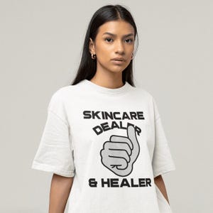 Skincare Dealer T-Shirt: Funny Beautician Gift Skin Therapist Shirt