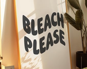 Póster de Bleach Please, decoración para peluquería, arte para salón de belleza