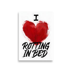 Poster "Amo il marciume a letto", poster divertente per camera da letto, stampa divertente per letto, stampa carina della buonanotte, dormi bene, arte murale, stampa del letto in decomposizione, arte sopra il letto.