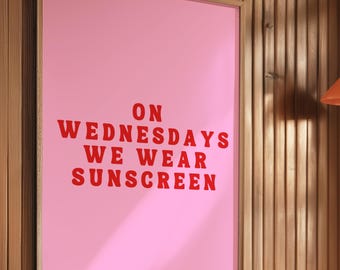 Impresión de cita sobre usar protector solar: arte de pared para consultorio de esteticista, los miércoles...