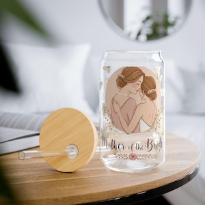 Mother Of The Bride 16oz Sipper Glass, Bridal Party Gift, Wedding Party, Floral Coffee Mug, BrideGift From Daughter, Bride From Bride