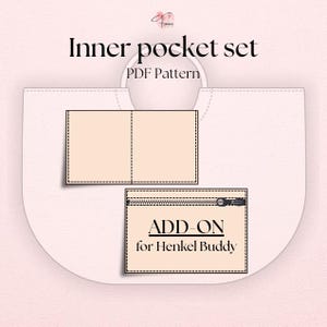Puede incluir: Gráfico rosa claro con el texto "Inner pocket set PDF Pattern". La imagen muestra un diseño de bolso con dos patrones de bolsillo rectangulares y un bolsillo adicional con cremallera, etiquetado como "ADD-ON for Henkel Buddy".