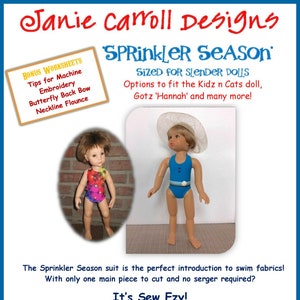 Puede incluir: Un patrón de costura para un traje de baño para muñecas delgadas. El patrón se llama "Sprinkler Season" y está diseñado para muñecas como la muñeca Kidz n Cats y Gotz 'Hannah'. El patrón incluye instrucciones para agregar volantes al traje de baño.