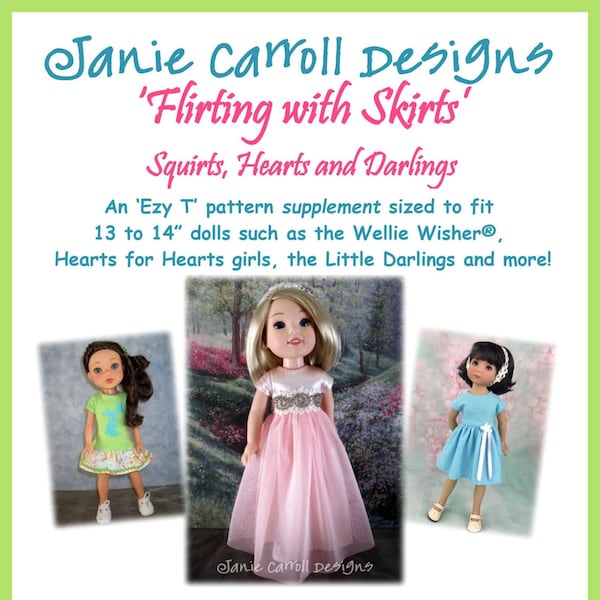 Flirting with Skirts Ezy T supplement  for 13 to 14 1/2"  dolls such as the Wellington Boot Girl, Hearts for Hearts doll and Little Darlings